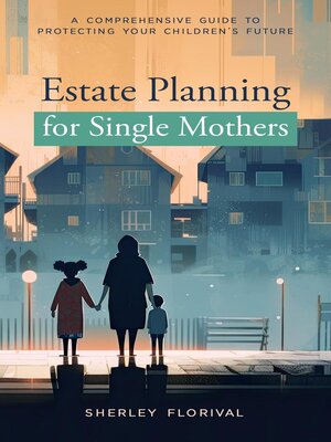 cover image of Estate Planning for Single Mothers